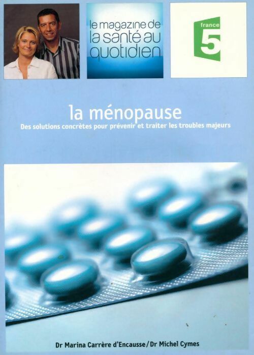 Livrenpoche : La ménopause - Michel Cymes, Marina Carrère d'Encausse - Livre