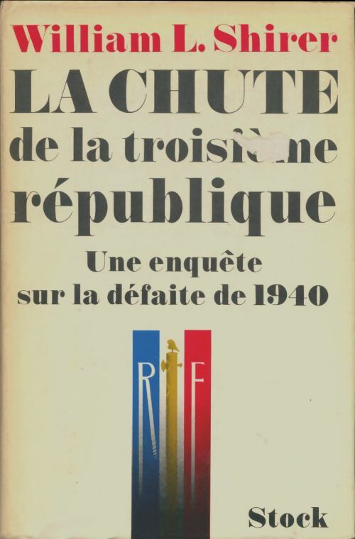 Livrenpoche : La chute de la IIIe République - William L. Shirer - Livre
