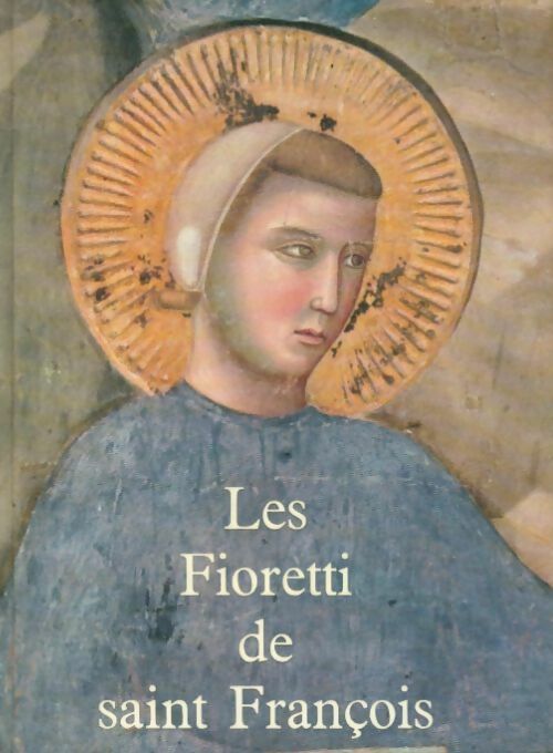 Livrenpoche : Les Fioretti de Saint François - Collectif - Livre