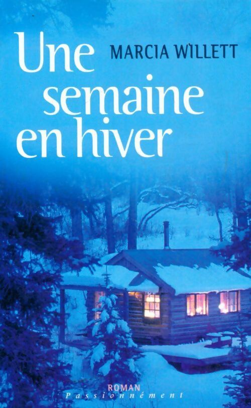 Une semaine en hiver - Marcia Willett -  France Loisirs GF - Livre