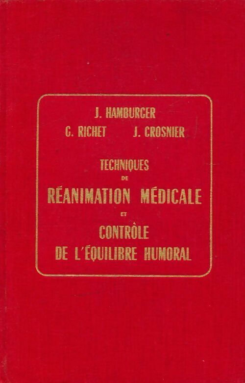 Livrenpoche : Techniques de réanimation médicale et contrôle de l?équilibre humoral - Collectif - Livre