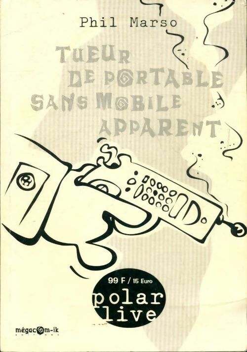 Livrenpoche : Tueur de portable sans mobile apparent - Phil Marso - Livre