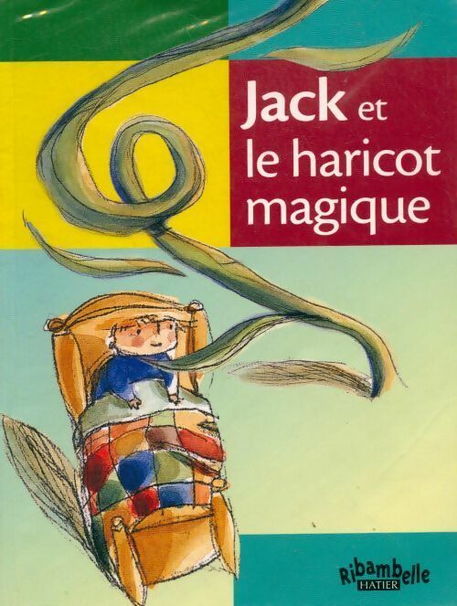 Livrenpoche : Jack et le haricot magique - Tiziana Romanin - Livre