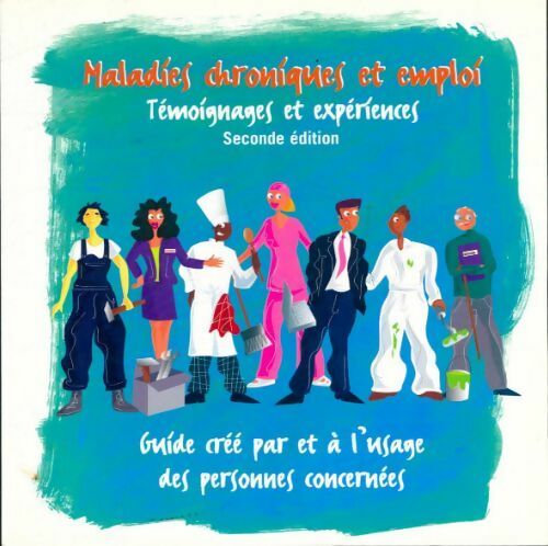 Livrenpoche : Maladies chroniques et emploi - Collectif - Livre