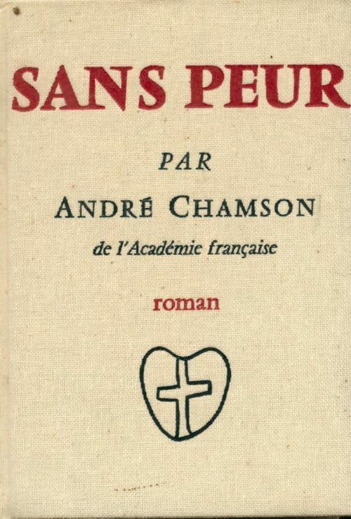 Livrenpoche : Sans peur - André Chamson - Livre