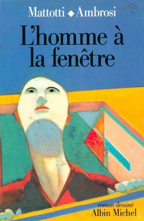 Livrenpoche : L'homme à la fenêtre - Mattotti - Livre