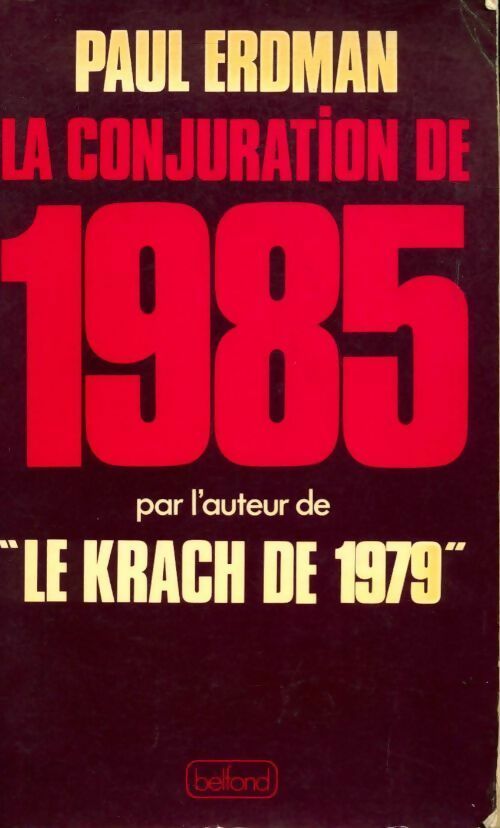 Livrenpoche : La conjuration de 1985 - Paul Emil Erdman - Livre