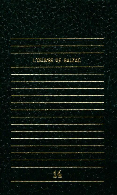 Livrenpoche : L' oeuvre de Balzac Tome XIV - Honoré De Balzac - Livre