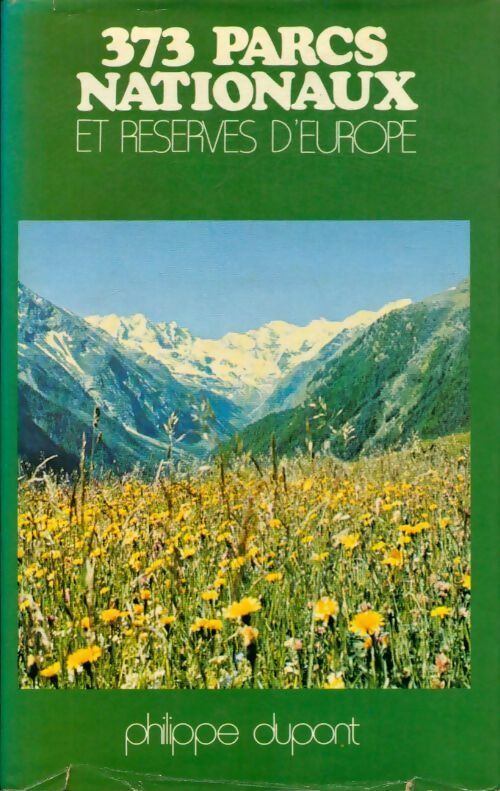 Livrenpoche : 373 parcs nationaux et réserves d'Europe - Philippe Dupont - Livre
