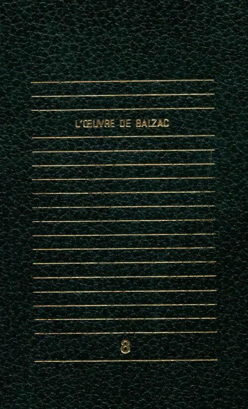 Livrenpoche : L'oeuvre de Balzac Tome VIII - Honoré De Balzac - Livre
