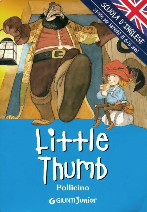 Little thumb - Pollicino -  Giunti junior - Livre