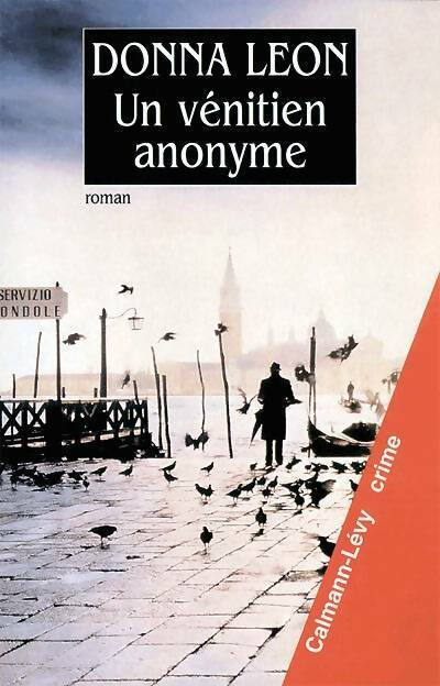 Un vénitien anonyme - Donna Leon - Livre