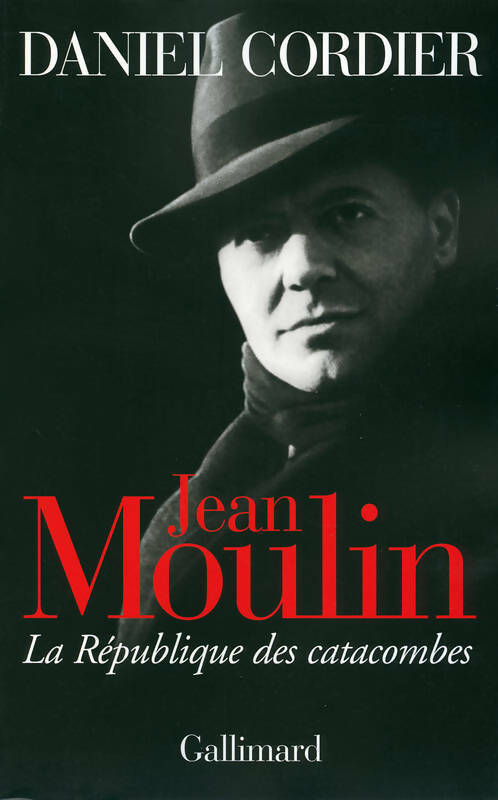 Livrenpoche : Jean Moulin. La République des catacombes Tomes I et II - Daniel Cordier - Livre