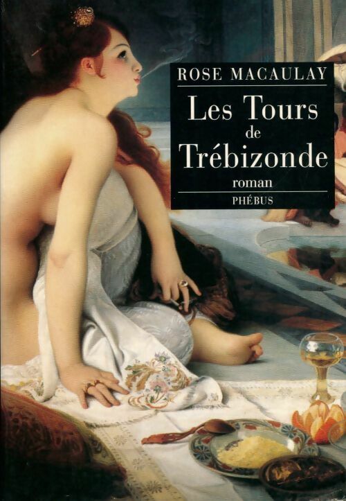 Livrenpoche : Les tours de Trébizonde - Rose Macaulay - Livre