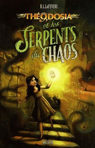 Livrenpoche : Théodosia et serpents du chaos - R.L. Lafevers - Livre