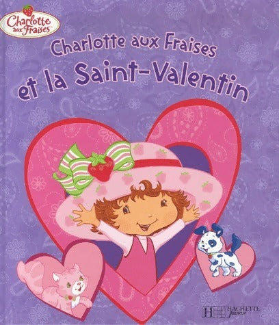 Livrenpoche : Charlotte aux fraises et la Saint-Valentin - Megan E Bryant - Livre