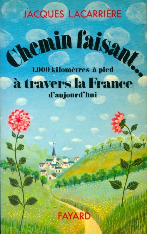 Livrenpoche : Chemin faisant... - Jacques Lacarrière - Livre
