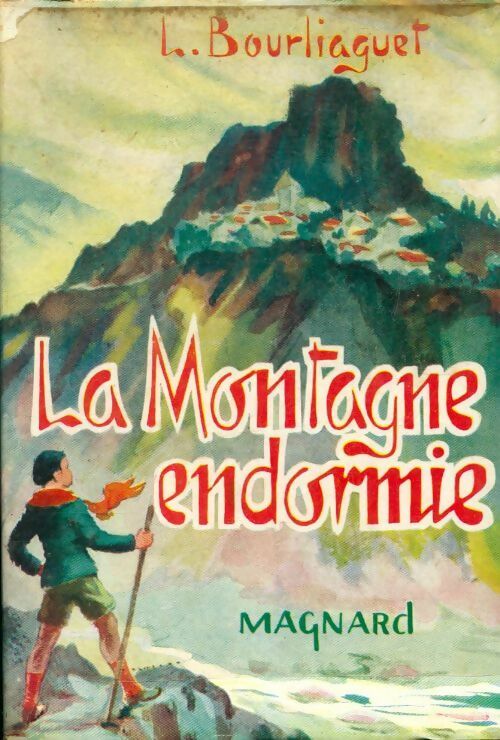 Livrenpoche : La montagne endormie - Léonce Bourliaguet - Livre