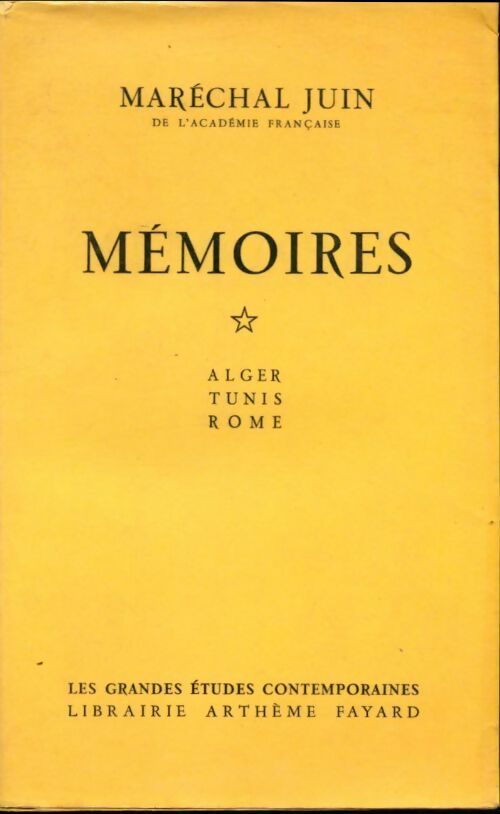 Livrenpoche : Mémoires Tome I : Alger / Tunis / Rome - Maréchal Juin - Livre