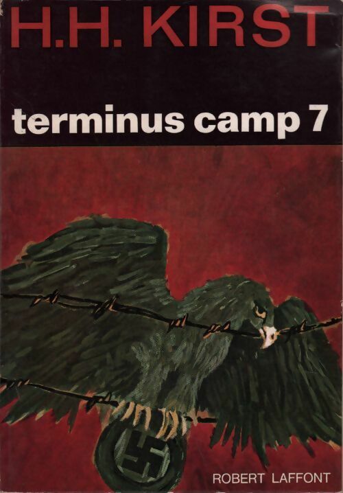 Livrenpoche : Terminus camp 7 - Hans Hellmut Kirst - Livre