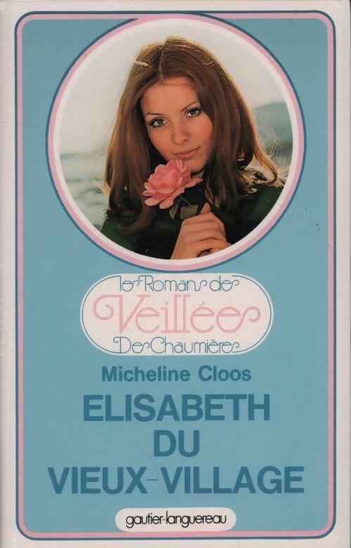 Livrenpoche : Elisabeth du Vieux-village - Micheline Cloos - Livre