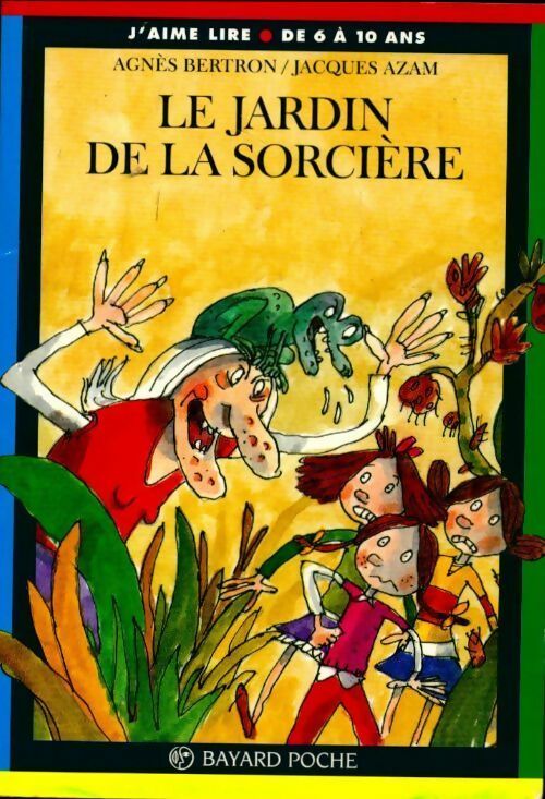 Livrenpoche : Le jardin de la sorcière - Agnès Bertron, Jacques Azam - Livre