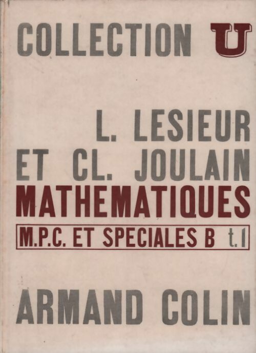 Livrenpoche : Mathématique M.P.C. Et spéciales B Tome I - L. Lesieur - Livre