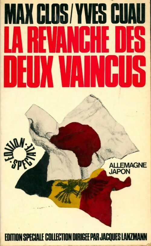 Livrenpoche : La revanche des deux vaincus. Allemagne Japon - Max Clos - Livre