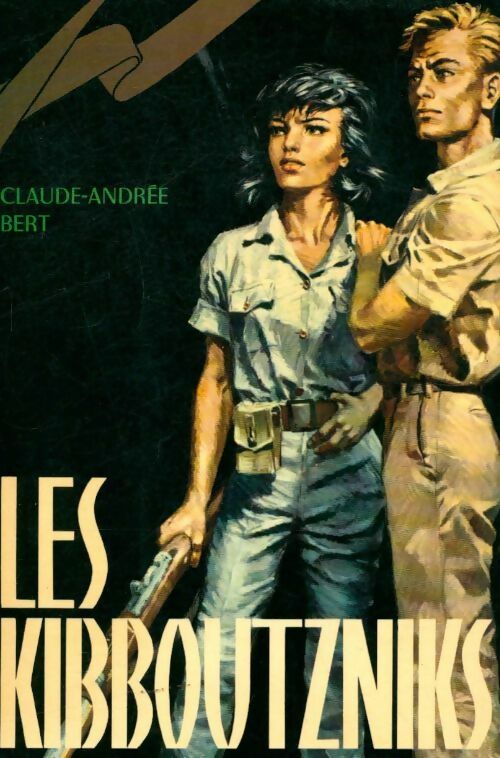 Livrenpoche : Les Kibboutzniks - Claude-Andrée Bert - Livre