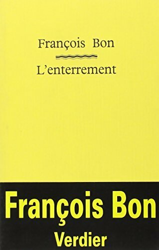 Livrenpoche : L'enterrement - François Bon - Livre