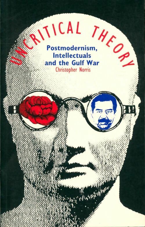 Livrenpoche : Uncritical theory - Christopher Norris - Livre