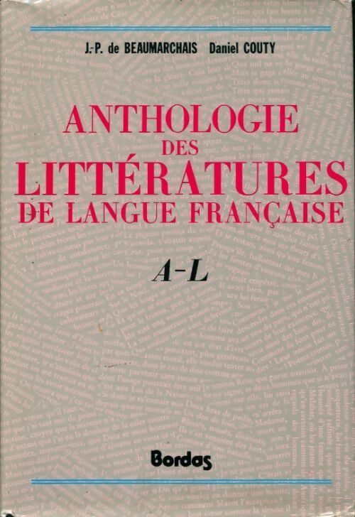 Livrenpoche : Anthologie des littératures de langue française Tome I : De A à L - Daniel Couty - Livre