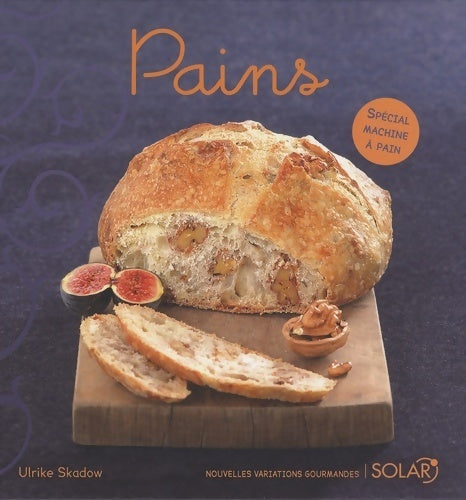 Livrenpoche : Pains - Ulrike Skadow - Livre