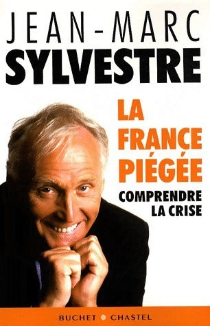 Livrenpoche : La France piégée - Jean-Marc Sylvestre - Livre