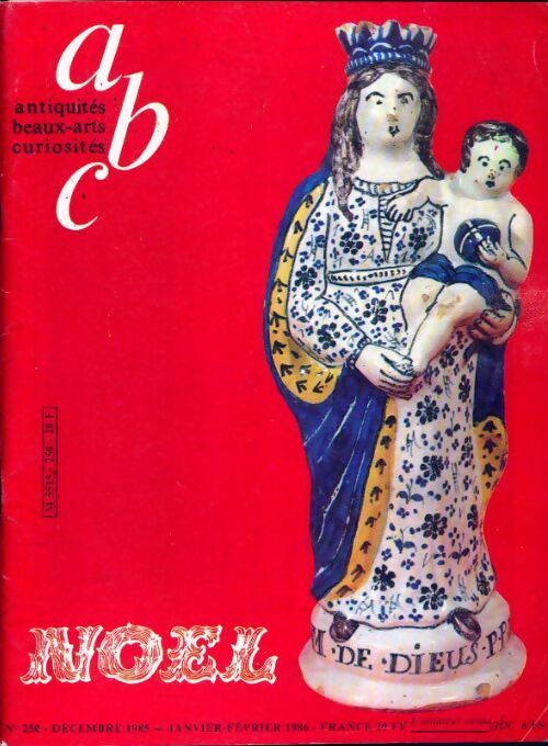 Livrenpoche : Antiquité beaux arts curiosités n°250 : Noël - Collectif - Livre