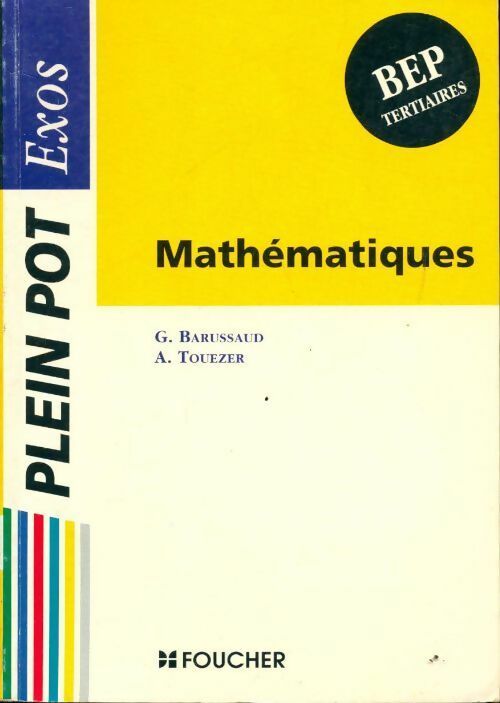 Livrenpoche : Mathématiques BEP tertiaires - Guy Barussaud - Livre
