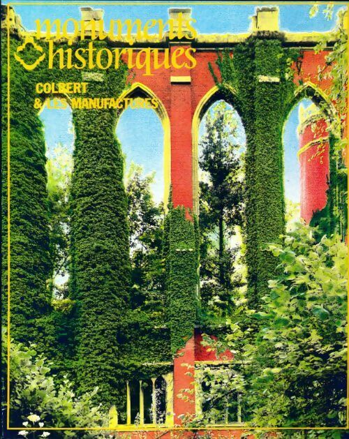 Livrenpoche : Monuments historiques n°128 : Colbert et les manufactures - Collectif - Livre