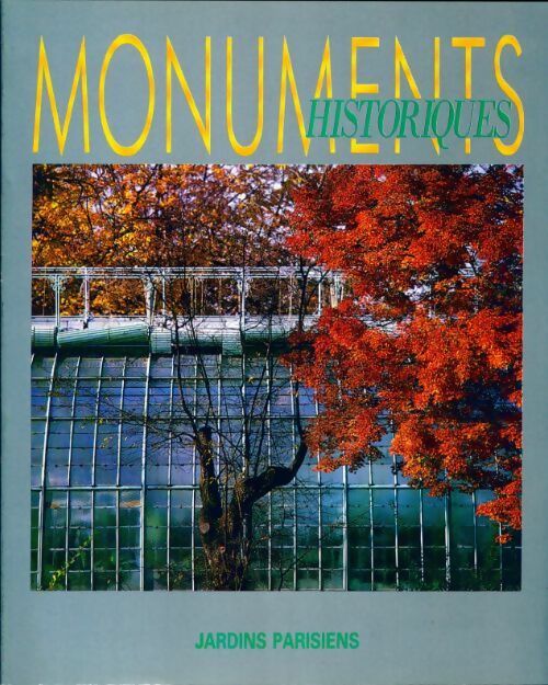 Monuments historiques n°142 : Jardins parisiens - Collectif -  Monuments historiques - Livre