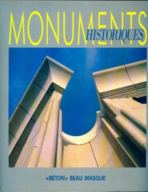 Livrenpoche : Monuments historiques n°140 : Béton beau masque - Collectif - Livre