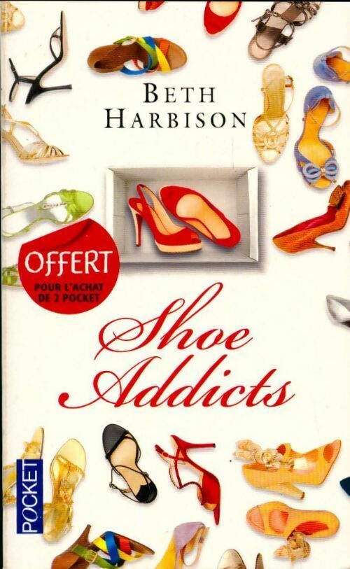 Livrenpoche : Shoe addicts - Elizabeth Harbison - Livre