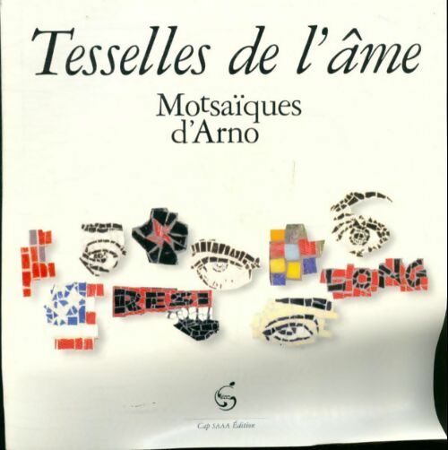Livrenpoche : Tesselles de l'âme : Motsaïques d'Arno - Arno - Livre