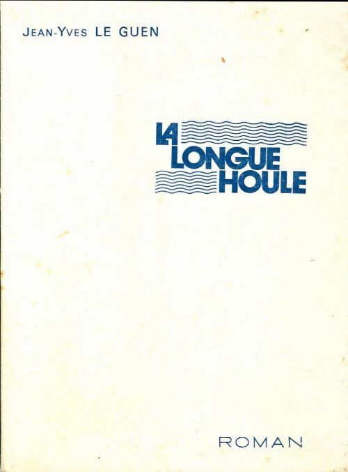 Livrenpoche : La longue houle - Jean-Yves Le Guen - Livre