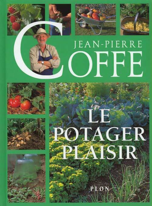 Le potager plaisir - Jean-Pierre Coffe -  Plon GF - Livre