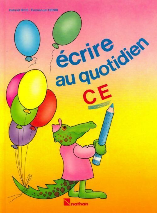 Livrenpoche : Ecrire au quotidien CE - Bois - Livre
