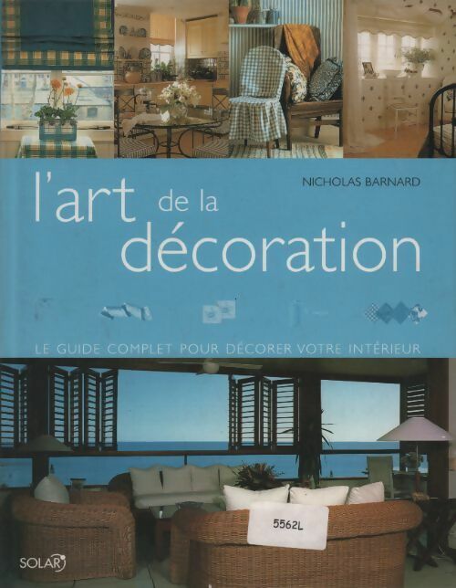 Livrenpoche : L'art de la décoration - Nicolas Barnard - Livre