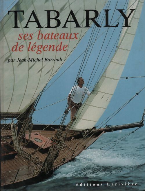 Livrenpoche : Ses bateaux de légende - Jean-Michel Barrault - Livre