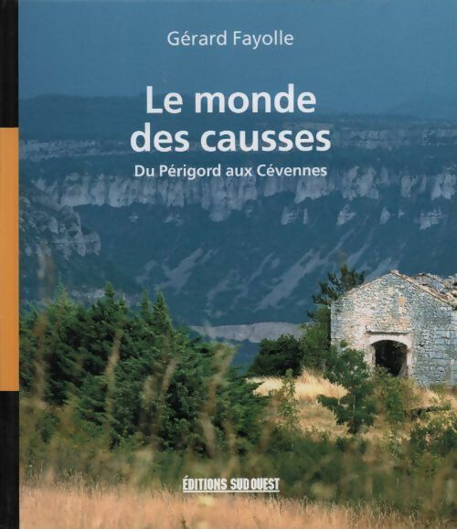 Livrenpoche : Le monde des Causses - Gérard Fayolle - Livre