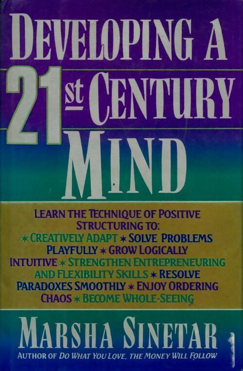 Livrenpoche : Developing a 21st-century mind - Marsha Sinetar - Livre