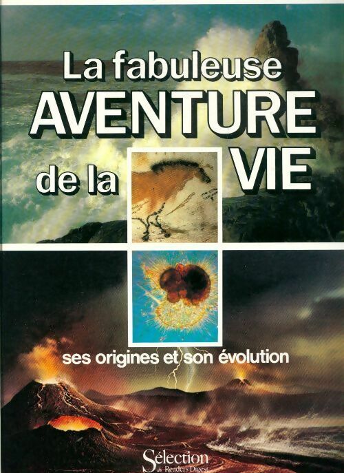 Livrenpoche : La fabuleuse aventure de la vie. Ses origines et son évolution - Collectif - Livre