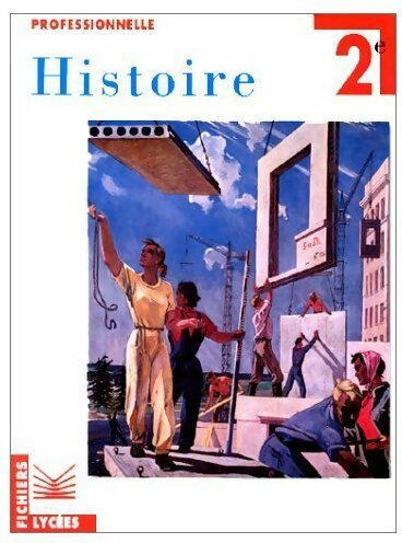 Livrenpoche : Histoire Seconde professionnelle - Collectif - Livre